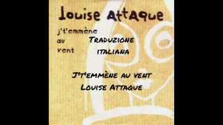 Louise Attaque - J't'emmène au vent