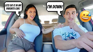 ASKING MY BOYFRIEND TO DO "IT" IN PARENTS CAR!! *Gets Juicy*