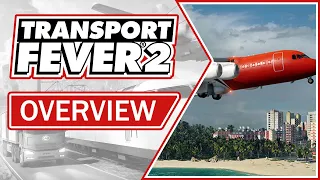 Transport Fever 2 Summer Update | Overview, Gameplay & Impressions (2021)