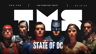 The Midnight Shift Podcast #8 THE STATE OF DC