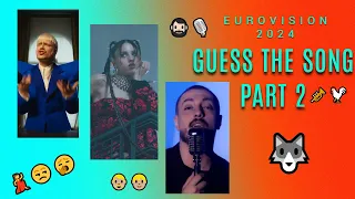 ESC 2024 GUESS THE SONG by the EMOJIS (part 2)