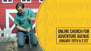 Online Church for Adventure Avenue - January 20/21