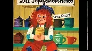 LP (1974) - Vera Ruoff - Die Töpfchenhexe - Teil 1/2