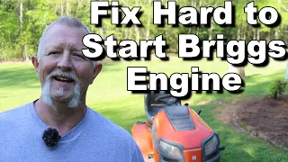 Fix Hard to Start Briggs Engine