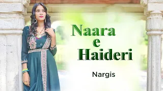 Naara e Haideri - Nargis | Zain Zohaib | Qasida Mola Ali | New Cover Song 2023