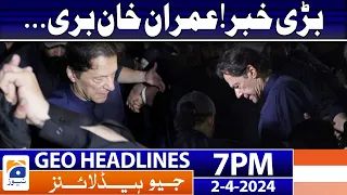 Geo News Headlines 7 PM - 𝐈𝐦𝐫𝐚𝐧 𝐊𝐡𝐚𝐧 𝐚𝐜𝐪𝐮𝐢𝐭𝐭𝐞𝐝?? | 2nd April 2024