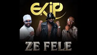 EKIP - Ze Fele (Official Song)