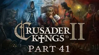 Crusader Kings 2 - Part 41 - A Robe Dipped in Blood