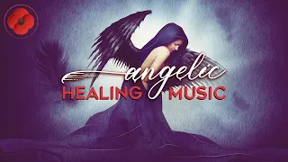 Relaxing ANGELIC HEALING MUSIC ✤ Spiritual Music for Meditation, Sleep Music, Deep Healing Music