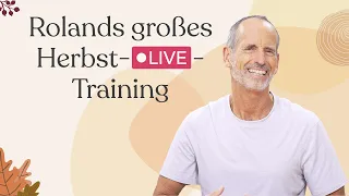 Rolands großes Herbst-LIVE-Training