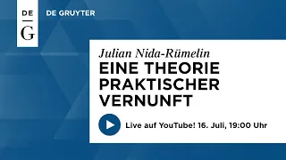 Buchvorstellung: Julian Nida-Rümelin - Eine Theorie praktischer Vernunft