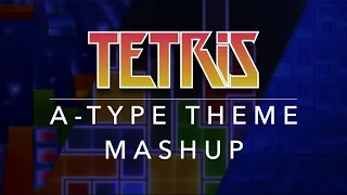 TETRIS A-Type Theme Mashup (GB/Mobile/99)