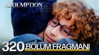 Esaret 320. Bölüm Fragmanı | Redemption Episode 320 Promo