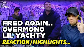 Fred Again.. Overmono & Lil Yachty - Live @TheLotRadio | First Time Reaction To The Highlights