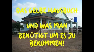 Gelbes Hausbuch in Thailand und wie man es bekommt.