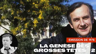 La genèse des Grosses Têtes #2 - Emission de 1978 (Partie 2)