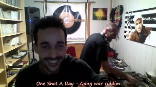 One Shot A Day 531 ( Temporada 2 ) - Gang War Riddim