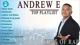 Andrew E Top Playlist (Greatest Hits Ever)