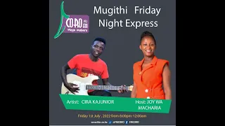 Cira Kajunior Mugithi Live With Joy Wa Macharia