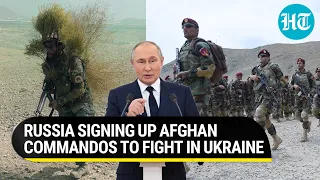 Putin recruiting Afghans trained by U.S Navy SEALs & British Special Air Service | Details