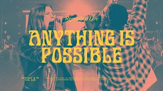 Anything Is Possible - Bethel Music & Dante Bowe