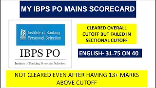 MY IBPS PO MAINS SCORECARD | CLEARED OVERALL CUTOFF | FAILED IN SECTIONAL CUTOFF