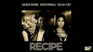 Nadia Rose - Recipe (feat. Nicki Minaj & Doja Cat) [MASHUP]