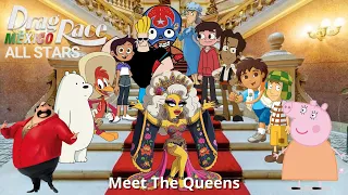 Cartoon Drag Race México All Stars 1 // Meet The Queens