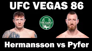 UFC VEGAS 86 | HERMANSSON VS PYFER Breakdown and Bets