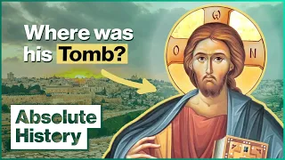 Uncovering Jesus's Lost Tomb | Absolute History