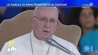 Le parole di Papa Francesco ai giovani