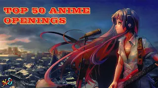 TOP 50 ANIME OPENINGS (PERSONAL)