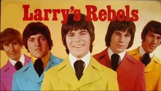 Larry's Rebels (NZ) -  Three songs from 1966/67