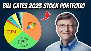 Bill Gates' 2023 Stock Portfolio: The Surprising Additions You Need To See!