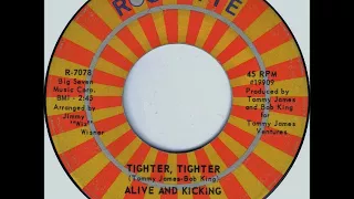 Alive And Kicking - Tighter, Tighter on 1970 Stereo & Mono Roulette Records.