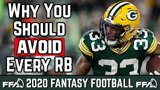 Why You Should AVOID Every Running Back - 2020 Fantasy Football Advice