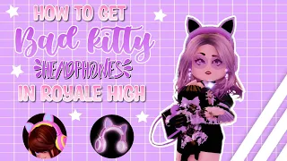 How to get BAD KITTY HEADPHONES 💜✨ | Roblox Royale High