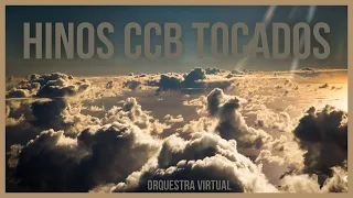 01 HORA - BELÍSSIMOS HINOS CCB TOCADOS PELA ORQUESTRA - PT 01