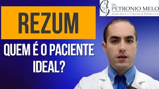 Rezum - Who is the ideal patient for the Procedure? | Dr. Petronio Melo