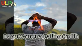 🌴Lagu Wamena Paling Sedih 2022 || Walik Walegen a 🌴