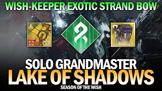 Solo GM Lake of Shadows w/ Wish-Keeper Exotic Strand Bow (Foetracer Hunter) [Destiny 2]