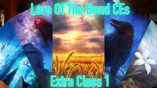 Explaining The Lore Of The Bond CEs (Extra Class 1)