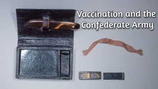 The Confederate Army and Vaccination during the Civil War