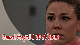 General Hospital 5-20-24 Review