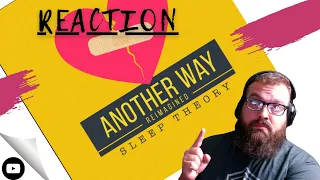 Another Way-Sleep Theory Reaction