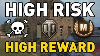 World of Tanks || High Risk - High Reward