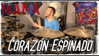 Corazon Espinado- Mana/Santana- Drum Cover