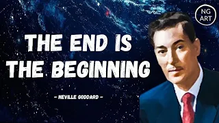 Neville Goddard | The End Is Where Be Begin (Listen Everyday)