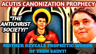 Carlos Acutis Canonization Prophecy & His Prophetic Words: We Are Living in the Antichrist Society!