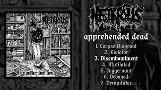 Heinous - Apprehended Dead FULL EP (2019 - Goregrind)